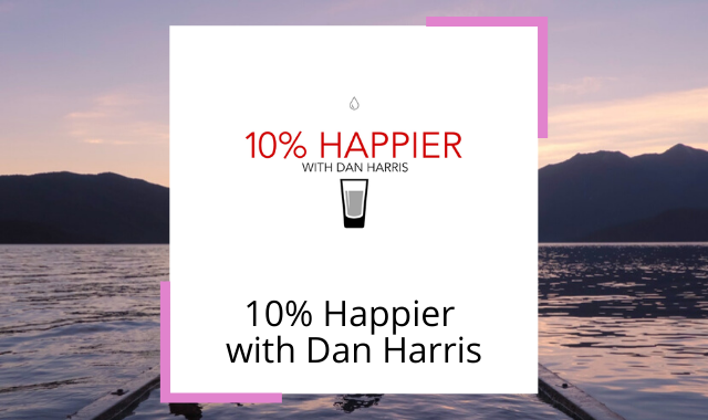 best-happiness-podcasts-10-percent-happier-dan-harris.png