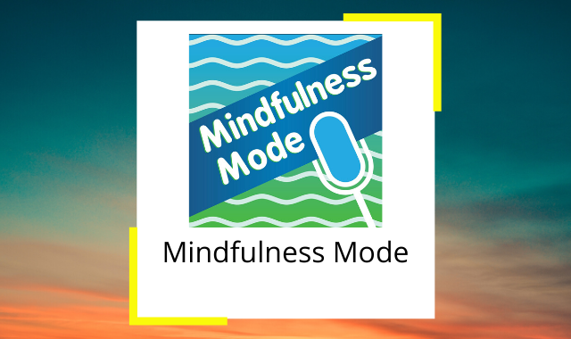 best-mindfulness-podcasts-mindful-mode.png